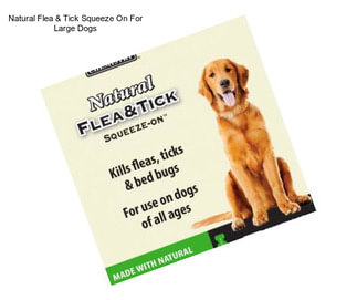 Natural Flea & Tick Squeeze On For Large Dogs