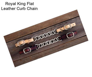 Royal King Flat Leather Curb Chain