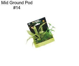 Mid Ground Pod #14