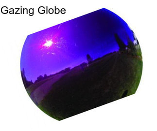 Gazing Globe