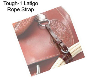 Tough-1 Latigo Rope Strap