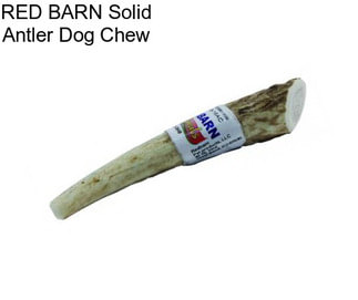 RED BARN Solid Antler Dog Chew