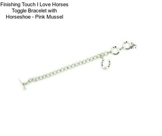 Finishing Touch I Love Horses Toggle Bracelet with Horseshoe - Pink Mussel