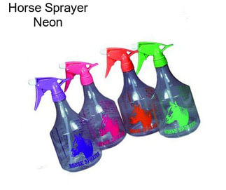 Horse Sprayer Neon
