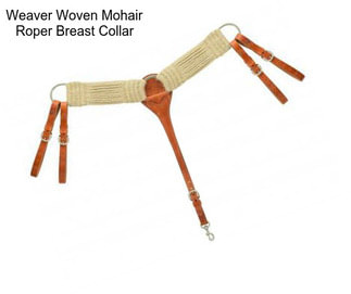 Weaver Woven Mohair Roper Breast Collar