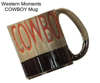 Western Moments COWBOY Mug