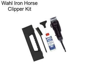 Wahl Iron Horse Clipper Kit