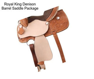 Royal King Denison Barrel Saddle Package