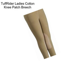 TuffRider Ladies Cotton Knee Patch Breech