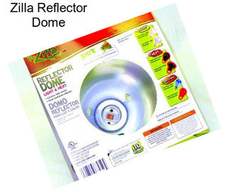 Zilla Reflector Dome