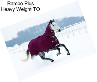 Rambo Plus Heavy Weight TO