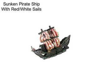 Sunken Pirate Ship With Red/White Sails