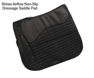 Shires Airflow Non-Slip Dressage Saddle Pad