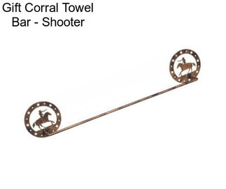 Gift Corral Towel Bar - Shooter
