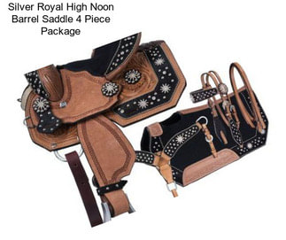 Silver Royal High Noon Barrel Saddle 4 Piece Package