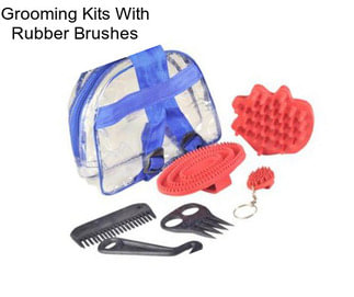 Grooming Kits With Rubber Brushes