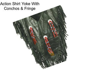 Action Shirt Yoke With Conchos & Fringe