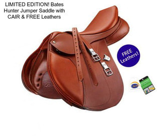LIMITED EDITION! Bates Hunter Jumper Saddle with CAIR & FREE Leathers