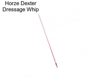 Horze Dexter Dressage Whip