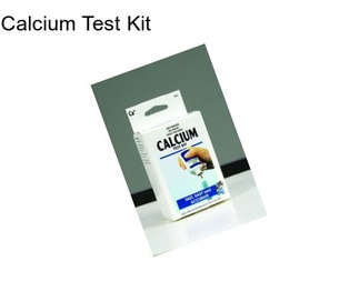 Calcium Test Kit