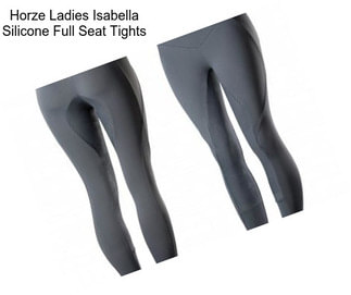 Horze Ladies Isabella Silicone Full Seat Tights