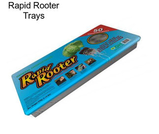 Rapid Rooter Trays