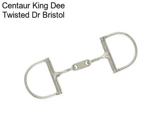 Centaur King Dee Twisted Dr Bristol