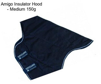 Amigo Insulator Hood - Medium 150g