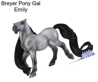 Breyer Pony Gal Emily