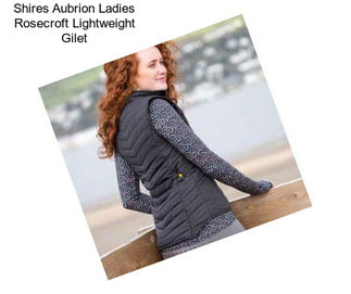 Shires Aubrion Ladies Rosecroft Lightweight Gilet