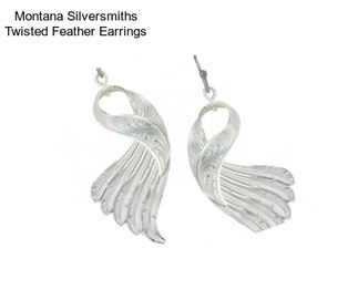 Montana Silversmiths Twisted Feather Earrings
