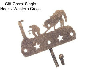 Gift Corral Single Hook - Western Cross