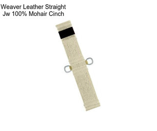 Weaver Leather Straight Jw 100% Mohair Cinch