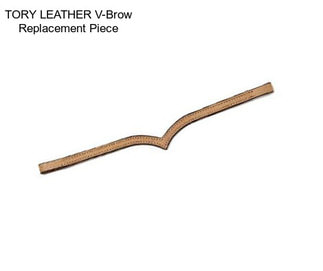 TORY LEATHER V-Brow Replacement Piece
