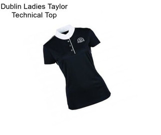 Dublin Ladies Taylor Technical Top