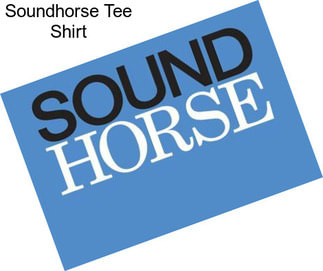 Soundhorse Tee Shirt