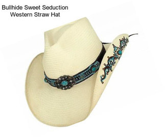 Bullhide Sweet Seduction Western Straw Hat