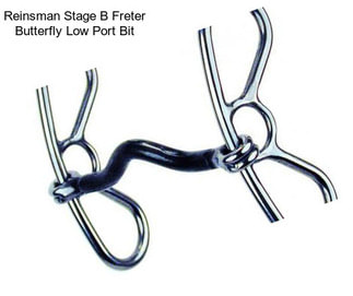 Reinsman Stage B Freter Butterfly Low Port Bit