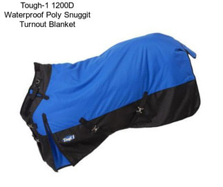 Tough-1 1200D Waterproof Poly Snuggit Turnout Blanket