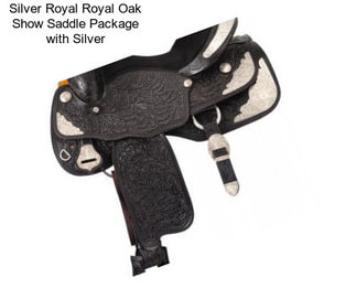 Silver Royal Royal Oak Show Saddle Package with Silver