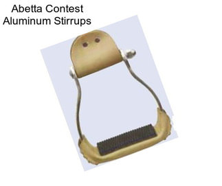 Abetta Contest Aluminum Stirrups