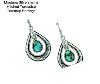 Montana Silversmiths Hitched Turquoise Teardrop Earrings