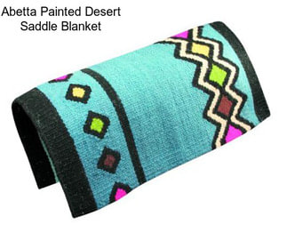 Abetta Painted Desert Saddle Blanket