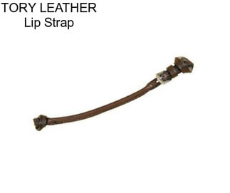 TORY LEATHER Lip Strap