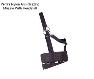 Perri\'s Nylon Anti-Grazing Muzzle With Headstall