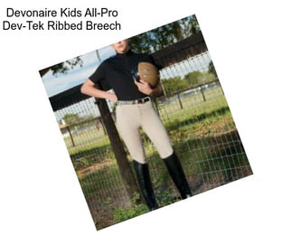 Devonaire Kids All-Pro Dev-Tek Ribbed Breech