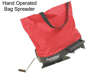 Hand Operated Bag Spreader