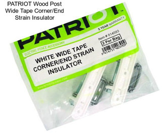 PATRIOT Wood Post Wide Tape Corner/End Strain Insulator