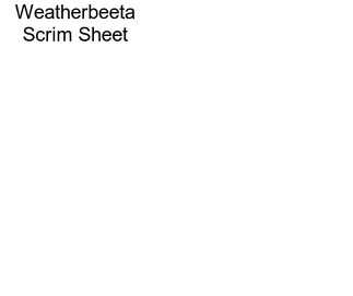 Weatherbeeta Scrim Sheet