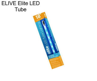 ELIVE Elite LED Tube